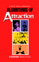 Algorithms of Attraction