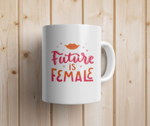 Future Is Female With Love Coffee mug